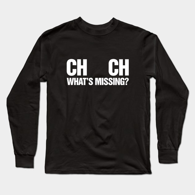 Church What's Missing You Are Long Sleeve T-Shirt by TeeTime